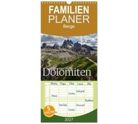 Familienplaner 2027 - Hoch oben in den DOLOMITEN mit 5 Spalten (Wandkalender, 21 x 45 cm) CALVENDO: Die Dolomiten - einzigartig schöne Bergwelt, erlebnisreich und entspannend.