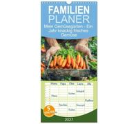 Familienplaner 2027 - Mein Gemüsegarten - Ein Jahr knackig frisches Gemüse mit 5 Spalten (Wandkalender, 21 x 45 cm) CALVENDO: Gärtner und Ernte, eine bunte Gemüsevielfalt in Bildern