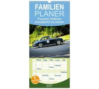 Familienplaner 2027 - Porsche Oldtimer - EGGBERG KLASSIK - Der Berg ruft mit 5 Spalten (Wandkalender, 21 x 45 cm) CALVENDO: Der legendäre deutsche Sportwagen am Berg