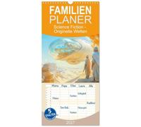 Familienplaner 2027 - Science Fiction - Originelle Welten mit 5 Spalten (Wandkalender, 21 x 45 cm) CALVENDO: Zukunftsvisionen im Science Fiction Stil
