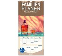 Familienplaner 2027 - Spirit of Whisky mit 5 Spalten (Wandkalender, 21 x 45 cm) CALVENDO: Es ist ein Tribut an die Momente des Genusses und der Ruhe, die ein guter Whisky bietet.
