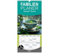 Familienplaner 2027 - Teezeit Träume mit 5 Spalten (Wandkalender, 21 x 45 cm) CALVENDO: Die Welt entdecken, eine Tasse Tee nach der anderen