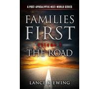 Families First: A Post-Apocalyptic Next-World Series Volume 2 The Road - German (Familien Zuerst)