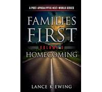 Families First: A Post-Apocalyptic Next-World Series Volume 5 Homecoming
