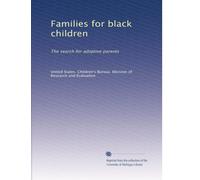 Families for black children: The search for adoptive parents
