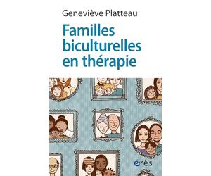 Familles biculturelles en thérapie: Danse entre identités, appartenances et transmissions