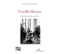 Familles blessées: Approche psycho-pastorale (Religions Et Spiritualité)