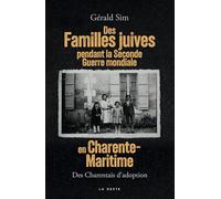 Familles juives pendant la seconde guerre mondiale en charente-maritime (TEMOIGNAGES (personnels))