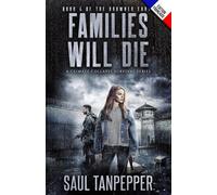 Familles vont mourir (édition française de « Families Will Die »): Un thriller de survie: 4 (Terre engloutie - deuxième série de la collection l'effondrement climatique)