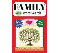FAMILY 495 WORD SEARCH: A Fun Puzzle Game About The Love For Those Closest To Us. Make Life A Team Sport!