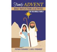 Family Advent: Daily Reflections and Activities For The Whole Family