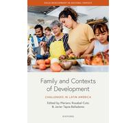 Family and Contexts of Development: Challenges in Latin America (Child Development in Cultural Context)