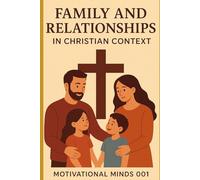 Family and Relationships in a Christian Context