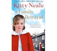 Family Betrayal: An intense and emotional family saga drama by the Sunday Times bestselling author, perfect for fans of Dilly Court and Katie Flynn