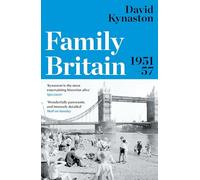 Family Britain, 1951-1957 (Tales of a New Jerusalem)