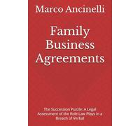 Family Business Agreements: The Succession Puzzle: A Legal Assessment of the Role Law Plays in a Breach of Verbal