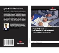 Family Business Governance in Morocco: A Longitudinal Analysis of Family Influence