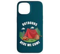 Family Camping Vacation Nature Trip - Outdoors Here We Come Carcasa para iPhone 15