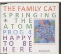 FAMILY CAT - The Family Cat - Springing The Atom - Dedicated - FCUK 004CD