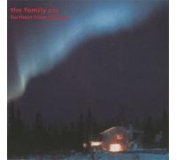 Family Cat, the - Furthest from the Sun