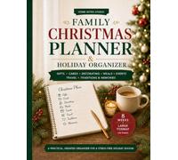 Family Christmas Planner & Holiday Organizer: Gifts, Cards, Decorating, Meals, Events, Travel, Traditions & Memories