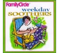 Family Circle - Weekday Soothers