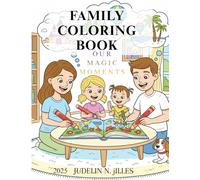 FAMILY COLORING BOOK: OUR MAGIC MOMENTS