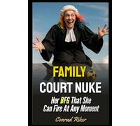 Family Court Nuke: Her BFG That She Can Fire At Any Moment