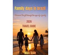 Family days in brazil: A Family-Friendly Guide to Brazil’s Best Spots, Hidden Gems & Unforgettable Experiences