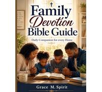 Family Devotion Bible Guide: Daily Companion for Every Home