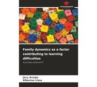 Family dynamics as a factor contributing to learning difficulties: A possible statement?