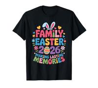 Family Easter 2026 Making Lasting Memories Cute Bunny Egg Camiseta