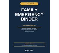 Family Emergency Binder Large Print: Large Print Important Documents Organizer & Emergency Preparedness Planner for Seniors & Easy Reading - Medical ... Insurance, Financial Accounts & Final Wishes