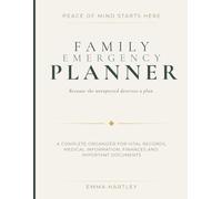 Family Emergency Planner: A Complete Organizer for Vital Records, Medical Information, Finances and Important Documents