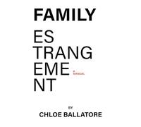 FAMILY ESTRANGEMENT: A Manual
