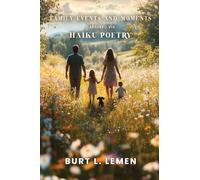 Family Events and Moments Captured via Haiku Poetry