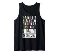 Family Faith Friends fidrearms Things You Dont Mess with Camiseta sin Mangas