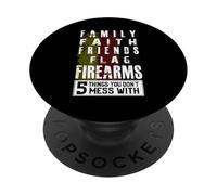 Family Faith Friends fidrearms Things You Dont Mess with PopSockets PopGrip Adhesivo