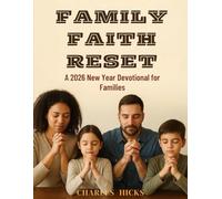 Family Faith Reset: A 2026 New Year Devotional for Families