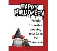 Family Favorites: Cooking with Love for Halloween