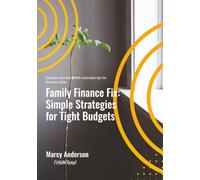 Family Finance Fix: Simple Strategies for Tight Budgets