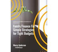 Family Finance Fix: Simple Strategies for Tight Budgets
