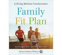 Family Fit Plan: A 30-Day Wellness Transformation