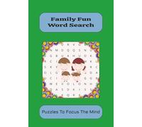 Family Fun Word Search: Word Searches with Easy-to-Read Print About Family, Fun, Relationships and More I 6x9 inches, 110pages I 50+Puzzles...Gift for Vacations, Holidays, Celebrations and Free Time