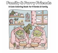 Family & Furry Friends: A Cute Coloring Book for Friends & Family