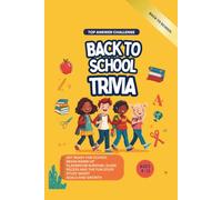 Family Game Night Trivia Book for Smart Kids Ages 8-12: Back to School Edition: 120 Survey Questions for Kids - Guess the Top Answer! Classroom Tips, ... Confidence (Trivia Curious Minds Series)