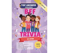 Family Game Night Trivia Book for Smart Kids Ages 8-12: BFF -Best Friends Forever Edition: 120 Survey Questions for Tween Girls - Guess the Top Answer ... Pet Goals (Kids Trivia Together Time Series)