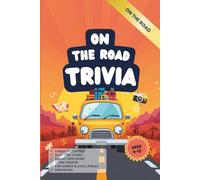 Family Game Night Trivia Book for Smart Kids Ages 8-12: Road Trip Edition: 120 Survey Questions for Kids - Guess the Top Answer! Car Games, US States, ... Favorites (Kids Trivia Together Time Series)