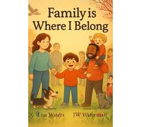 Family is Where I Belong