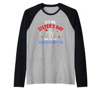 Family It's My Sister's Day But I'm The Awesome Brother Camiseta Manga Raglan